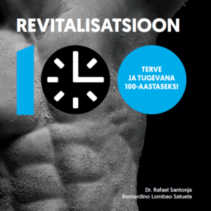 Revitalisatsioon – terve ja tugevana 100-aastaseks!